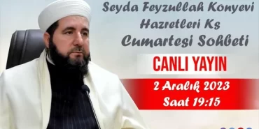seyda-feyzullah-konyevi-02-aralik-2023-sobeti