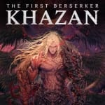 The First Berserker: Khazan