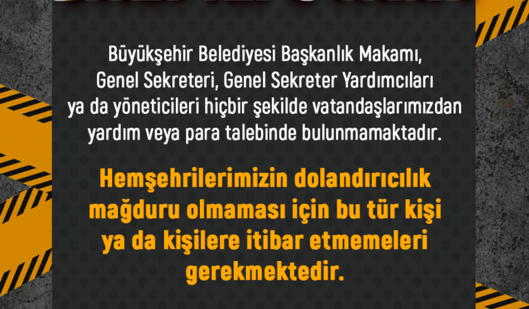 Büyükşehir’den Dolandırıcılara Karşı Önemli Uyarı