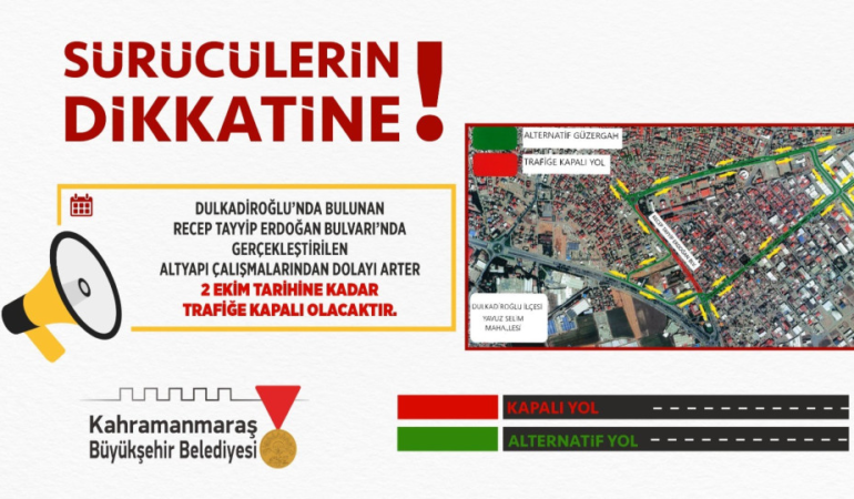 Sürücülerin Dikkatine; Recep Tayyip Erdoğan Bulvarı 2 Ekim’e Kadar Trafiğe Kapalı
