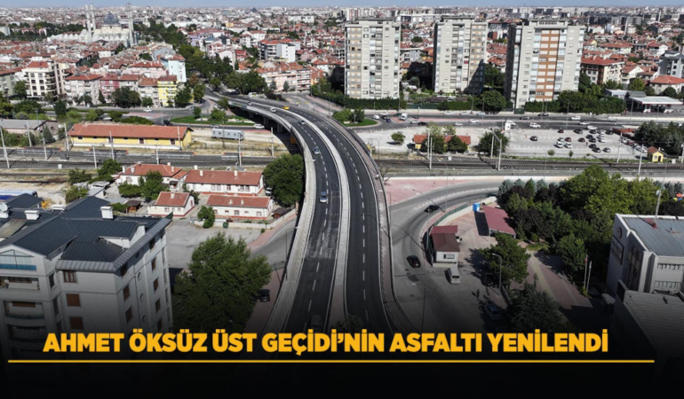 Ahmet öksüz üst geçidi’nin asfaltı yenilendi