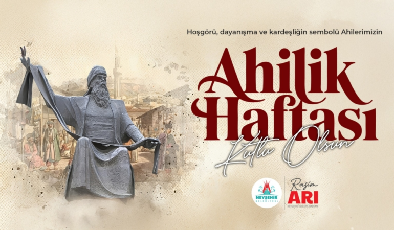 Belediye Başkanı Rasim Arı’nın Ahilik Haftası Kutlama Mesajı