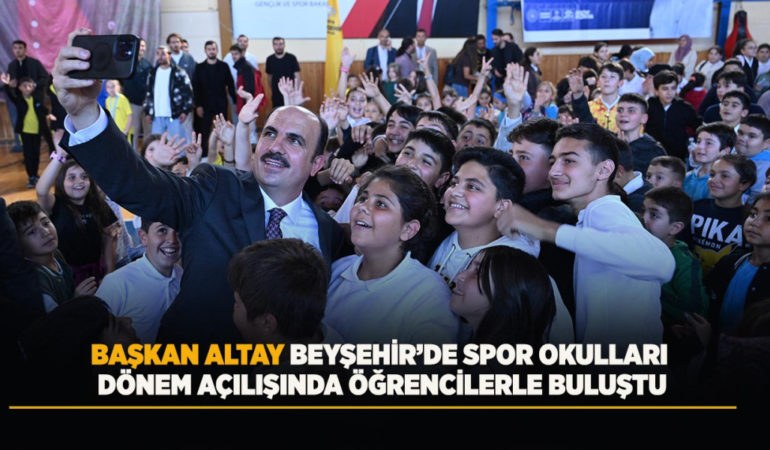 Başkan altay beyşehir’de spor okulları dönem açılışında öğrencilerle buluştu