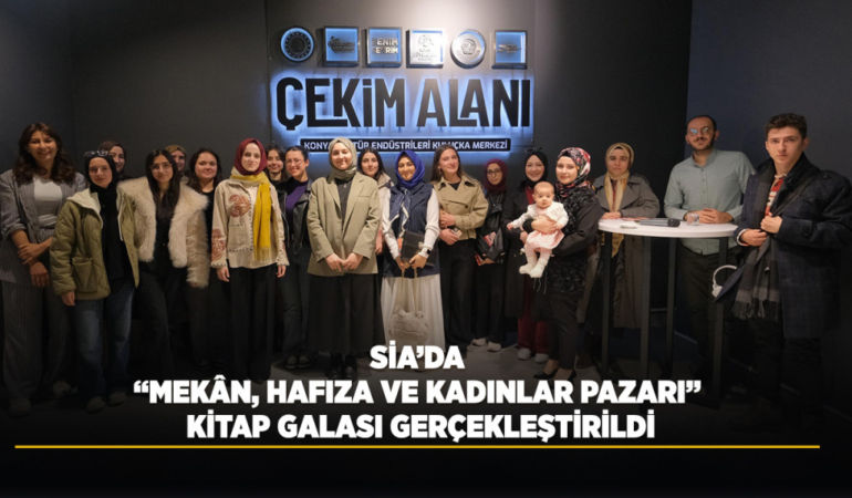 Sia’da mekÂn, hafıza ve kadınlar pazarı kitap galası gerçekleştirildi