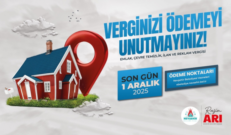Nevşehir Belediyesi’nden Hatırlatma; Verginizi Ödemeyi Unutmayın!