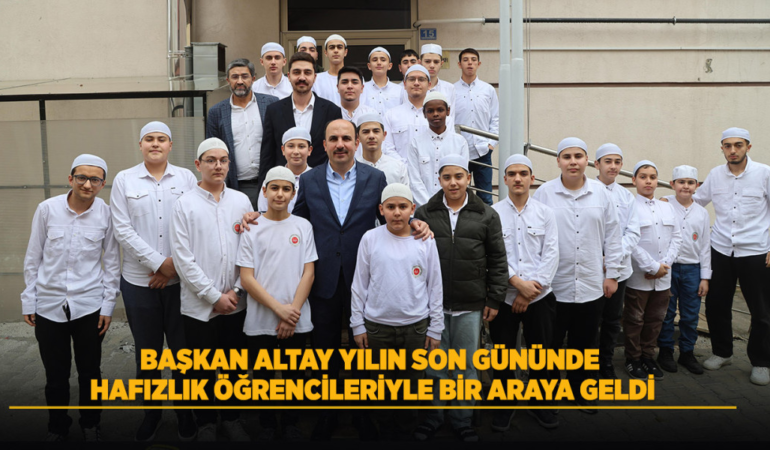 Başkan altay yılın son gününde hafızlık öğrencileriyle bir araya geldi