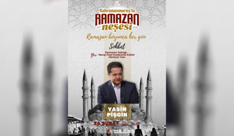 Ramazan’ın Hikmeti Yasin Pişgin’in Katılımıyla Ramazan Sokağı’nda Konuşulacak