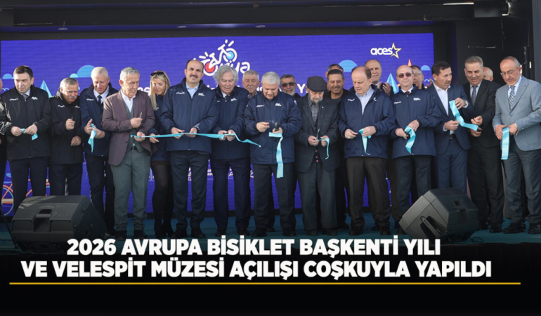 2026 avrupa bisiklet başkenti yılı ve velespit müzesi açılışı coşkuyla yapıldı