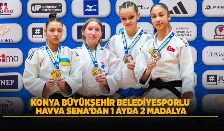 Konya büyükşehir belediyesporlu havva sena’dan 1 ayda 2 madalya
