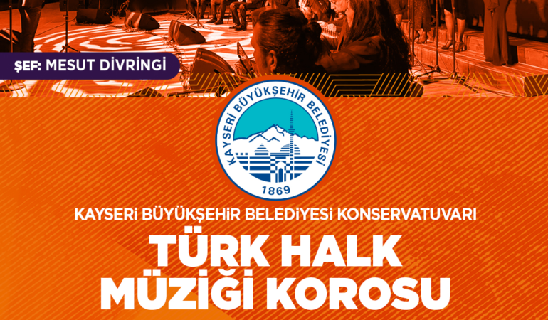 Büyükşehir Konservatuvarı’ndan Türk Halk Müziği Korosu Konseri