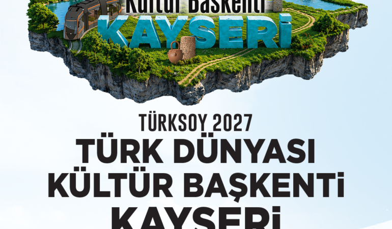 Başkan Büyükkılıç Müjdeyi Verdi: Kayseri, 2027 Türk Dünyası Kültür Başkenti Oldu