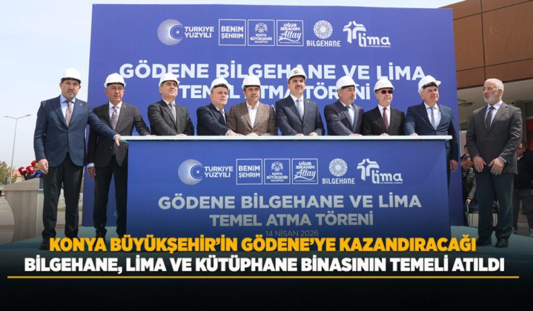 Konya büyükşehir’in gödene’ye kazandıracağı bilgehane, lima ve kütüphane binasının temeli atıldı