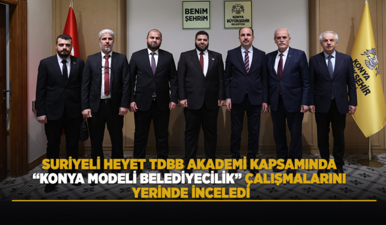 Suriyeli heyet tdbb akademi kapsamında konya modeli belediyecilik çalışmalarını yerinde inceledi