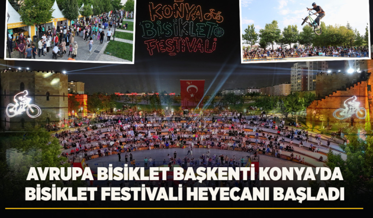 Avrupa bisiklet başkenti konya'da bisiklet festivali heyecanı başladı